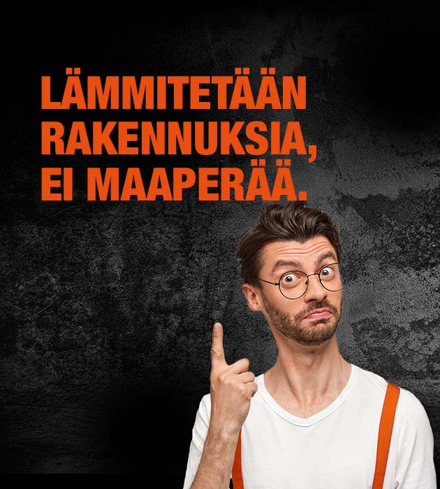 Lämmitetään rakennuksia, eikä maaperää